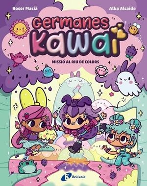 Germanes Kawai, 3. Missió al Riu de Colors | Macia, Roser | Llibreria La Figaflor - Abrera
