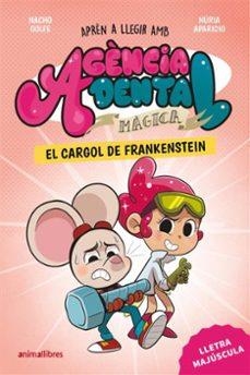 Agència Dental Màgica 5. El cargol de Frankenstein | Nacho Golfe, Nacho | Llibreria La Figaflor - Abrera