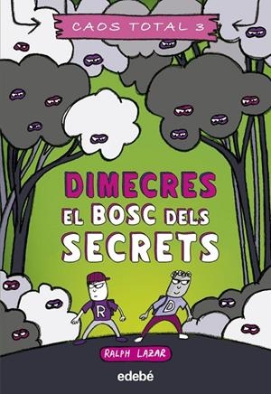 DIMECRES: EL BOSC DELS SECRETS | Lazar, Ralph | Llibreria La Figaflor - Abrera
