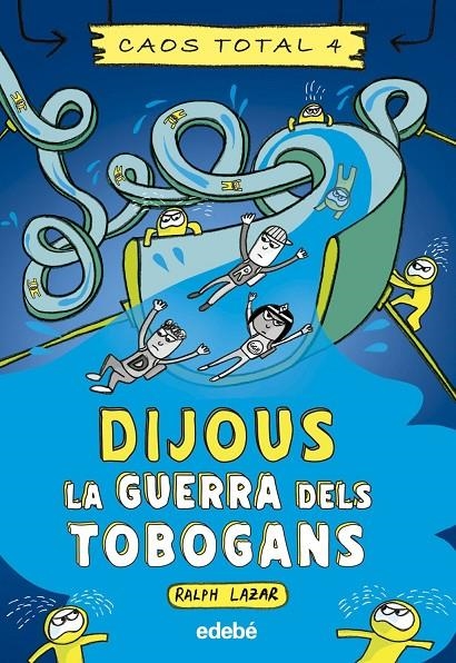 DIJOUS: LA GUERRA DELS TOBOGANS | Lazar, Ralph | Llibreria La Figaflor - Abrera