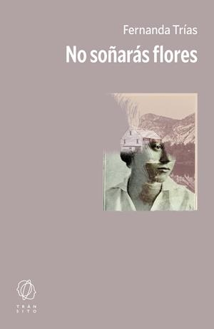 No soñarás flores | Fernanda, Trías | Llibreria La Figaflor - Abrera
