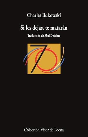 Si les dejas, te matarán | Bukowski, Charles | Llibreria La Figaflor - Abrera