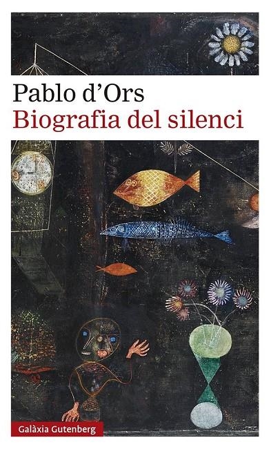 Biografia del silenci | D' Ors, Pablo | Llibreria La Figaflor - Abrera