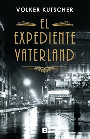 El expediente Vaterland (Detective Gereon Rath 4) | Kutscher, Volker | Llibreria La Figaflor - Abrera