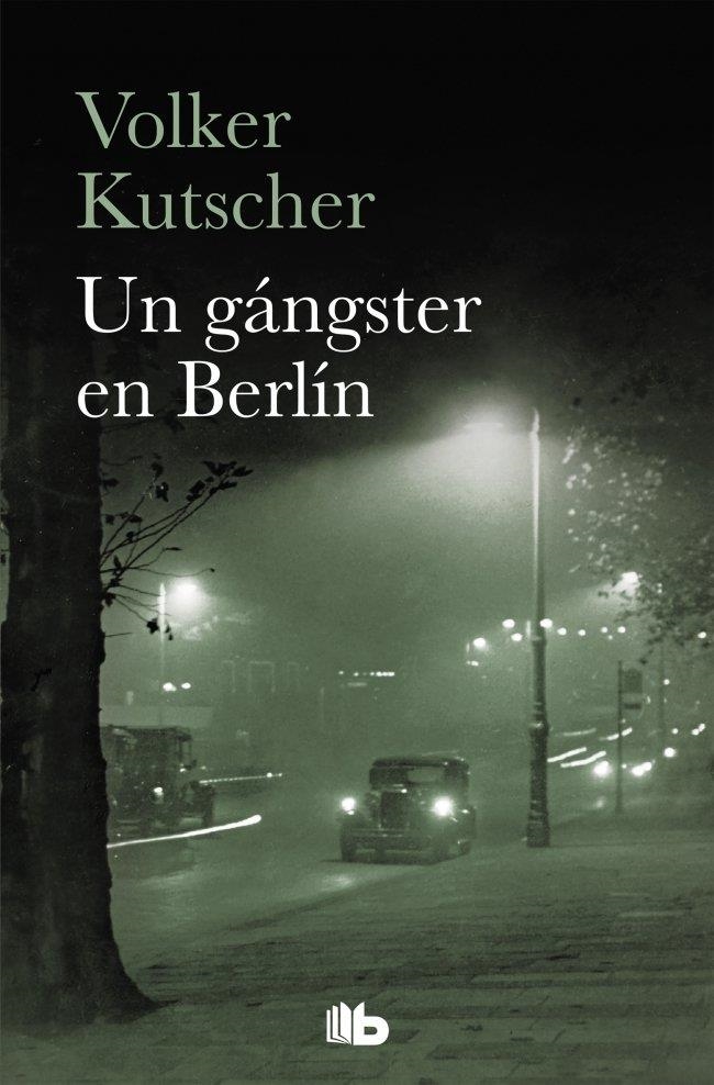 Un gángster en Berlín (Detective Gereon Rath 3) | Kutscher, Volker | Llibreria La Figaflor - Abrera