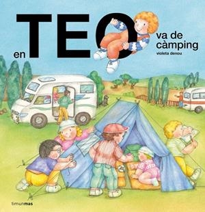 En Teo va de càmping | Denou, Violeta | Llibreria La Figaflor - Abrera