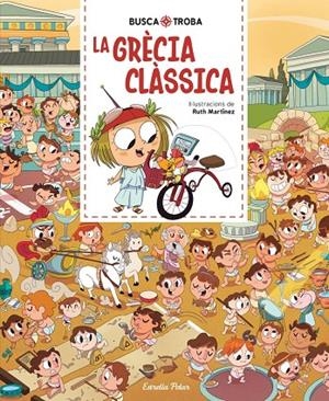 Busca i troba. La Grècia clàssica | Martinez, Ruth | Llibreria La Figaflor - Abrera