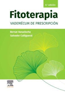 Fitoterapia. Vademécum de prescripción | Anaclocha, B E | Llibreria La Figaflor - Abrera