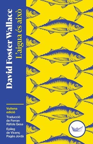 L'aigua és això | Foster Wallace, David | Llibreria La Figaflor - Abrera