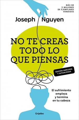 No te creas todo lo que piensas (edición ampliada y actualizada) | Nguyen, Joseph | Llibreria La Figaflor - Abrera