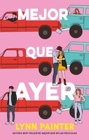 Mejor que ayer | Painter, LYNN PAINTER / Painter, Lynn | Llibreria La Figaflor - Abrera