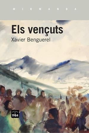 Els vençuts | Benguerel i Llobet, Xavier | Llibreria La Figaflor - Abrera