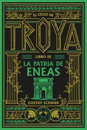 El ciclo de Troya. Libro 3: La patria de Eneas | Schwab, Gustav | Llibreria La Figaflor - Abrera