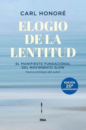 Elogio de la lentitud (Edición 20º aniversario) | Honoré, Carl | Llibreria La Figaflor - Abrera
