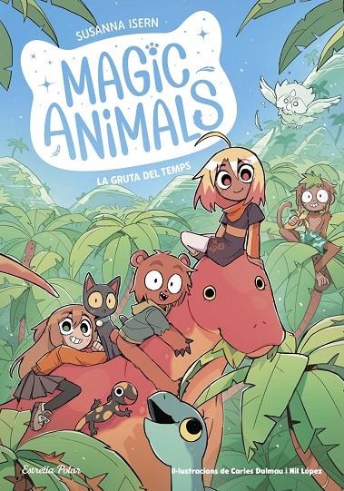 Magic Animals 12. La gruta del Temps | Isern, Susanna / Dalmau, Carles | Llibreria La Figaflor - Abrera