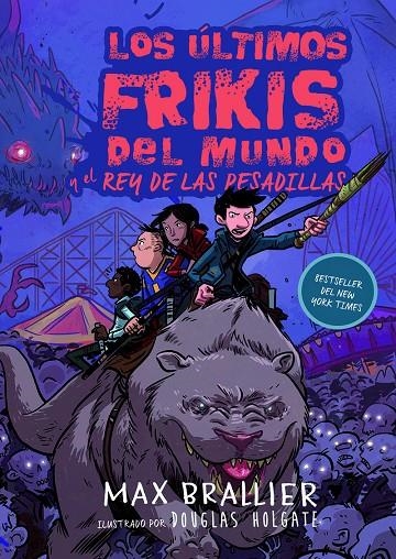 Los últimos frikis del mundo y el rey de las pesadillas | Brallier, Max | Llibreria La Figaflor - Abrera