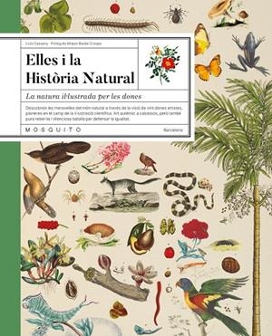 Elles i la Història Natural | Cassany, Lluis | Llibreria La Figaflor - Abrera