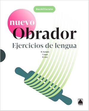 Nuevo Obrador. Ejercicios de lengua. Bachillerato | Arce Lasso, Mercè / Espel Cea, Tania / Hurtado Hernández, Mónica | Llibreria La Figaflor - Abrera
