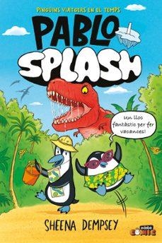 PABLO I SPLASH. PINGÜINS VIATGERS EN EL TEMPS | Llibreria La Figaflor - Abrera