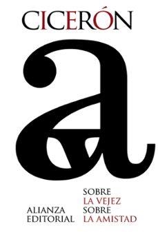 SOBRE LA VEJEZ/ SOBRE LA AMISTAD | Llibreria La Figaflor - Abrera
