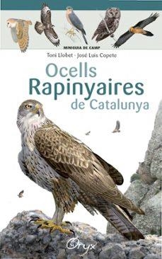 OCELLS RAPINYAIRES DE CATALUNYA | Llibreria La Figaflor - Abrera