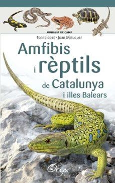 AMFIBIS I REPTILS DE CATALUNYA | Llibreria La Figaflor - Abrera