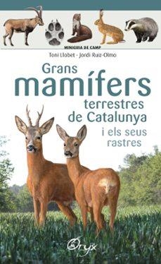GRANS MAMIFERS TERRESTRES DE CATALUNYA I ELS SEUS | Llibreria La Figaflor - Abrera
