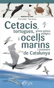 CETACIS, TORTUGUES, GRANS PEIXOS PELAGICS I OCELLS | Llibreria La Figaflor - Abrera