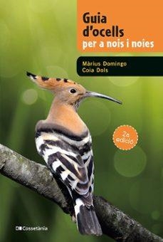 (2 ED) GUIA D'OCELLS PER A NOIS I NOIES | Llibreria La Figaflor - Abrera