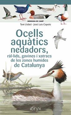 OCELLS AQUATICS NEDADORS, RALULIDS, GAVINES I XATR | Llibreria La Figaflor - Abrera