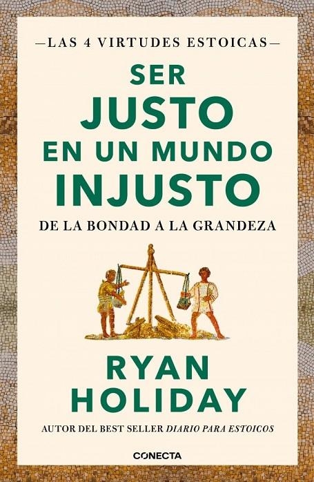 Ser justo en un mundo injusto (Las 4 virtudes estoicas 3) | Holiday, Ryan | Llibreria La Figaflor - Abrera