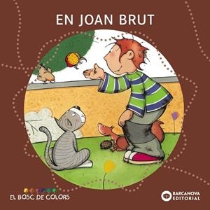 En Joan Brut | Gil, Rosa / Soliva, Maria / Baldó, Estel | Llibreria La Figaflor - Abrera