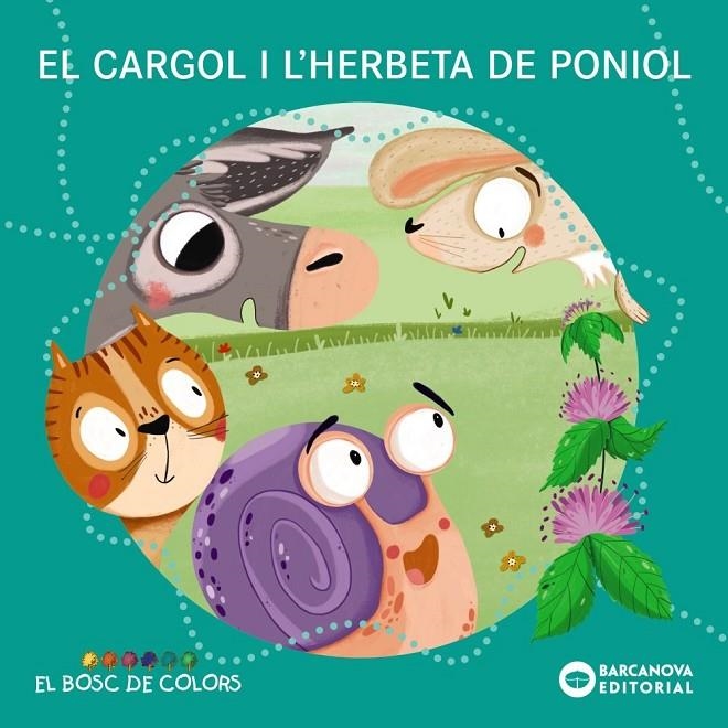 El cargol i l'herbeta de poniol | Gil, Rosa / Soliva, Maria / Baldó, Estel | Llibreria La Figaflor - Abrera