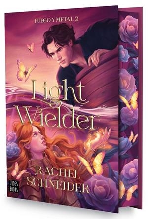 Fuego y metal 2. Light Wielder | SCHNEIDER, RACHEL / SCHNEIDER, RACHEL | Llibreria La Figaflor - Abrera