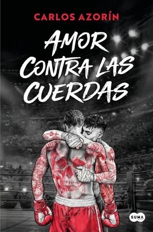 Amor contra las cuerdas | Azorín, Carlos | Llibreria La Figaflor - Abrera