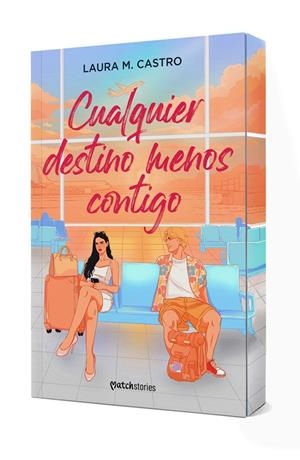 Cualquier destino menos contigo | M. Castro, Laura | Llibreria La Figaflor - Abrera