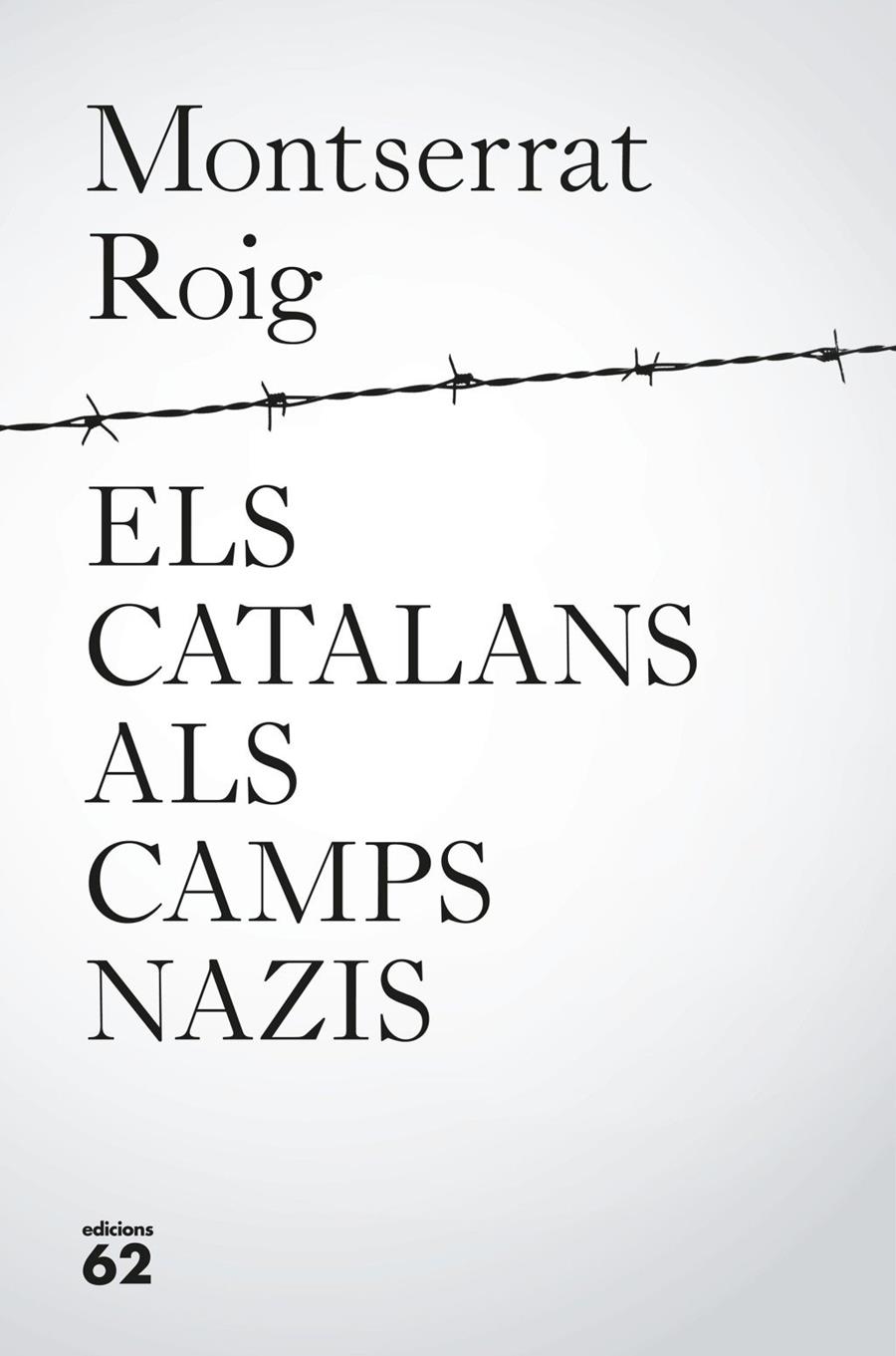 Els catalans als camps nazis | Roig, Montserrat | Llibreria La Figaflor - Abrera