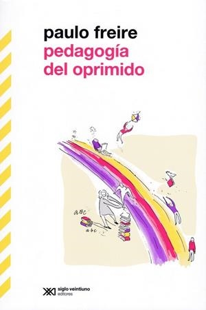 PEDAGOGÍA DEL OPRIMIDO | Freire, Paulo | Llibreria La Figaflor - Abrera