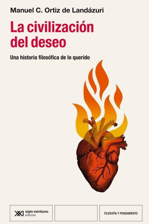 LA CIVILIZACIÓN DEL DESEO | CRUZ ORTÍZ DE LÁNDAZURI, MANUEL MARÍA | Llibreria La Figaflor - Abrera