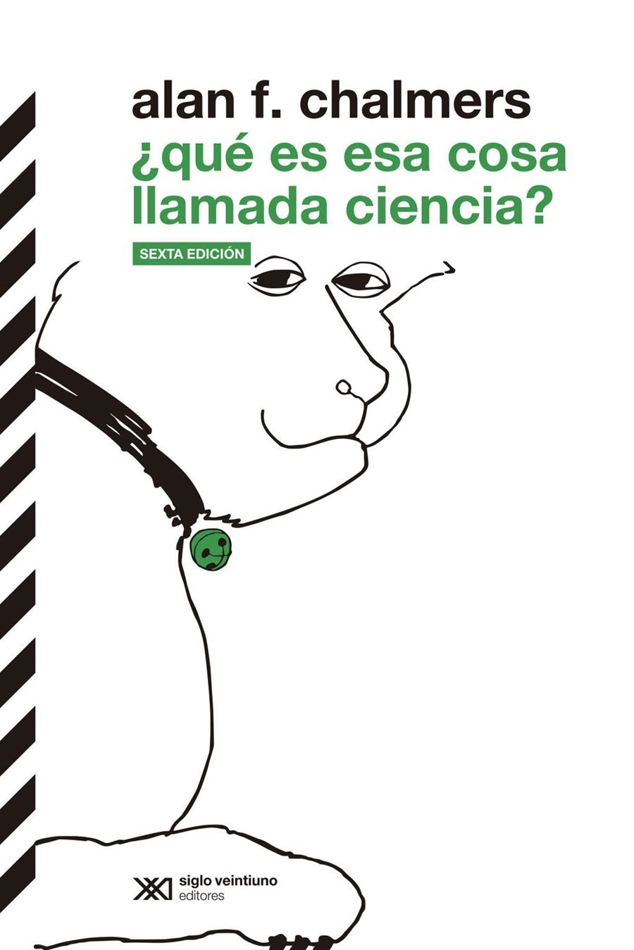¿Qué es esa cosa llamada ciencia? | , ALAN F CHALMERS | Llibreria La Figaflor - Abrera