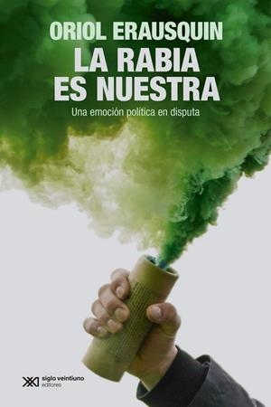 LA RABIA ES NUESTRA | ERAUSQUIN, ORIOL | Llibreria La Figaflor - Abrera