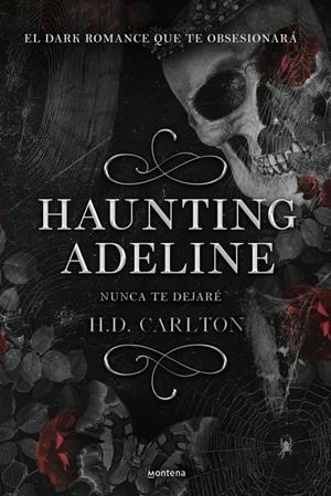Haunting Adeline: Nunca te dejaré (Dueto del Gato y el Ratón 1) | Carlton, H.D. | Llibreria La Figaflor - Abrera