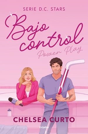 Bajo control (Serie D. C. Stars 2) | CHELSEA, CURTO | Llibreria La Figaflor - Abrera