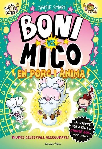 Boni vs. Mico 8. En porc i ànima | Smart, Jamie | Llibreria La Figaflor - Abrera