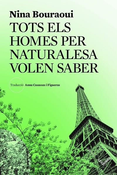 Tots els homes per naturalesa volen saber | Bouraoui, Nina | Llibreria La Figaflor - Abrera