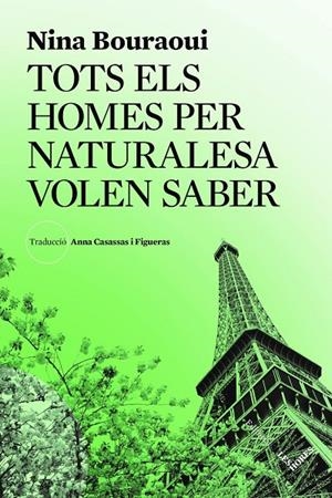 Tots els homes per naturalesa volen saber | Bouraoui, Nina | Llibreria La Figaflor - Abrera