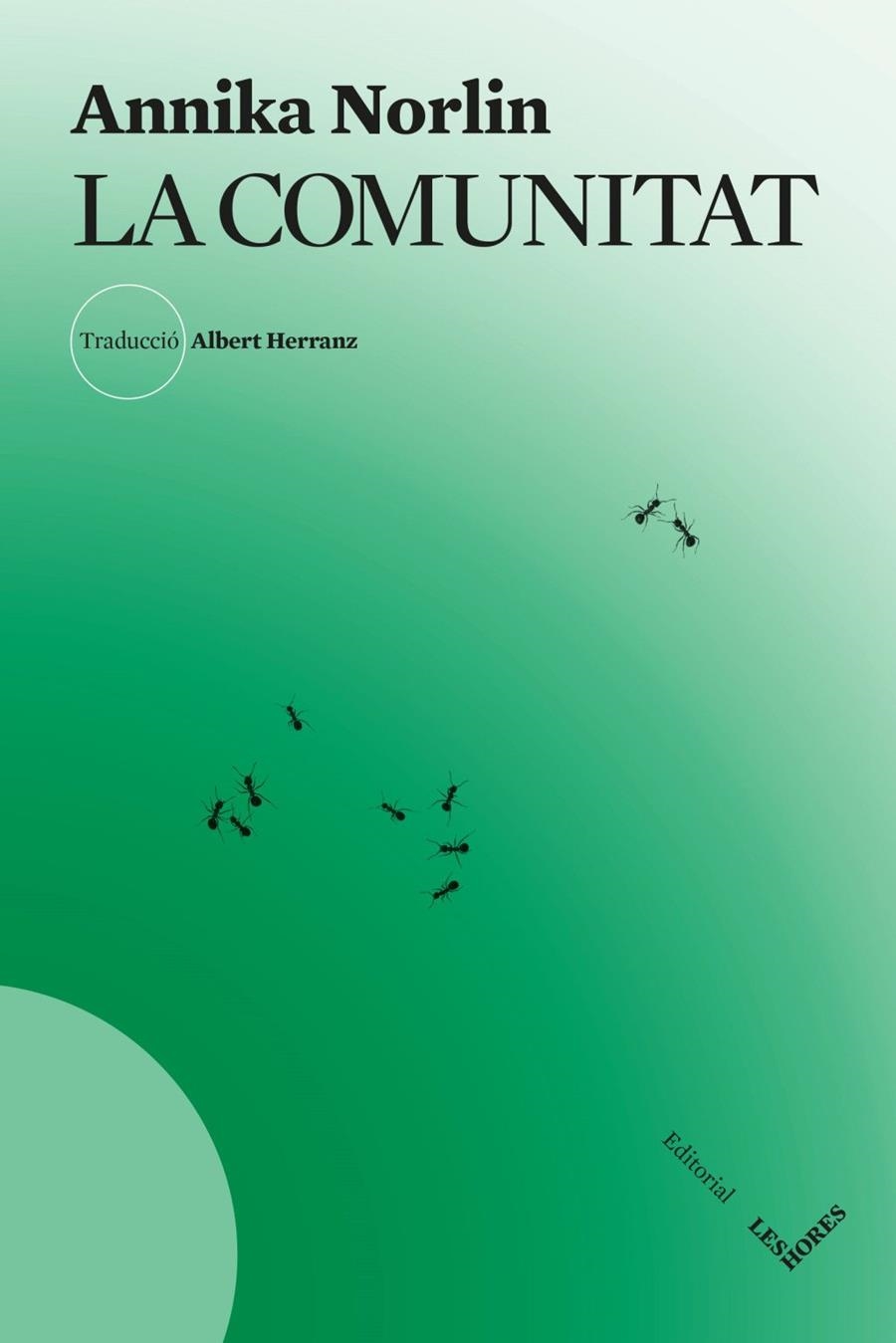 La comunitat | , ANNIKA NORLIN | Llibreria La Figaflor - Abrera