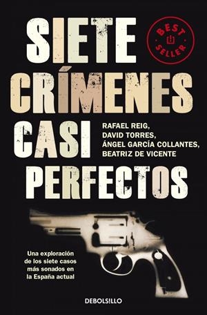 Siete crímenes casi perfectos | de Vicente, Beatriz / , RAFAEL REIG / , David Torres | Llibreria La Figaflor - Abrera