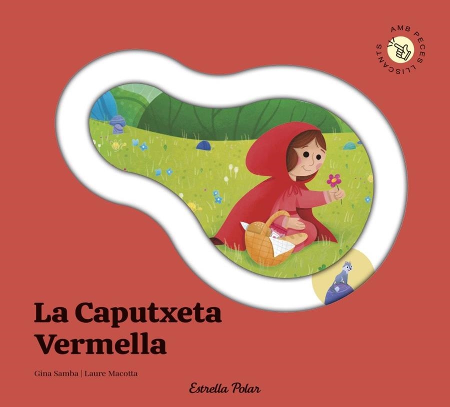 La Caputxeta Vermella. Conte amb peces lliscants | Samba, Gina | Llibreria La Figaflor - Abrera