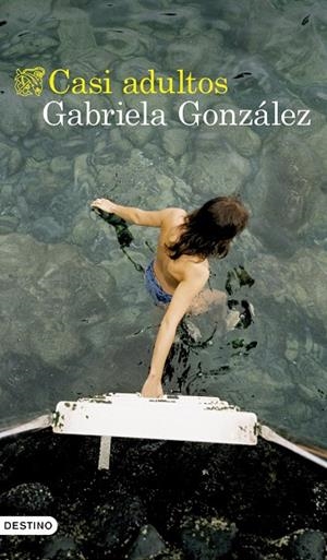 Casi adultos | González, Gabriela | Llibreria La Figaflor - Abrera